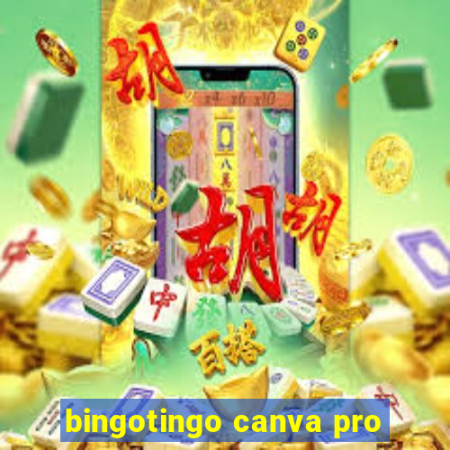 bingotingo canva pro